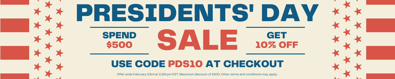 Presidents' Day Sale- Spend $500 Get 10% Off